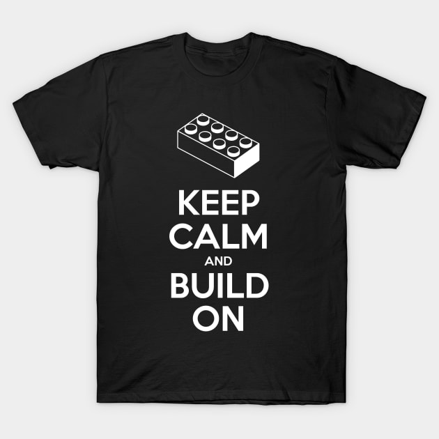 Keep Calm and Build On Lego T-Shirt by BrickLife